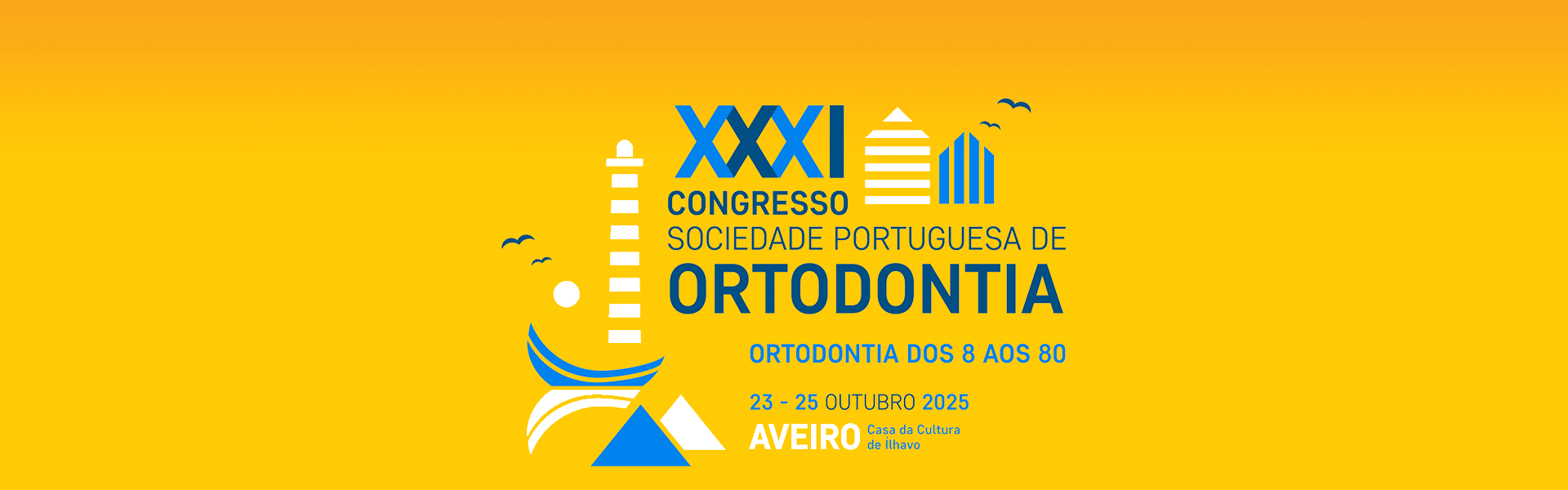 XXXI Congresso Sociedade Portuguesa de Ortodontia